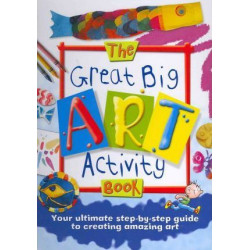 The Great Big Art Activity Book