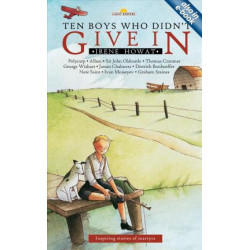 Ten Boys Who Didn't Give in