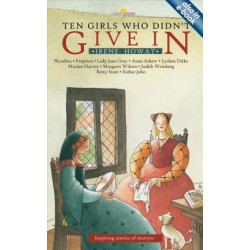 Ten Girls Who Didn't Give in