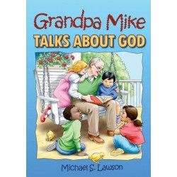 Grandpa Mike Talks About God
