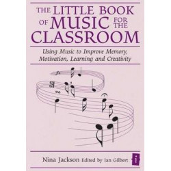 The Little Book of Music for the Classroom