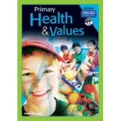 Primary Health and Values: Ages 9-10 Years Bk. E