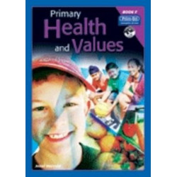 Primary Health and Values: Ages 10-11 Years Bk. F