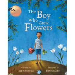 Boy Who Grew Flowers