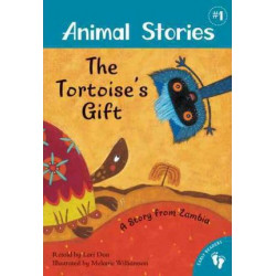 Animal Stories 1: The Tortoise's Gift - A Story from Zambia