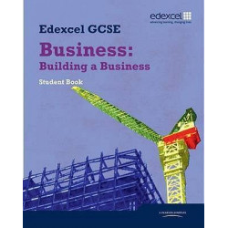 Edexcel GCSE Business: Building a Business