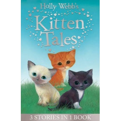 Holly Webb's Kitten Tales