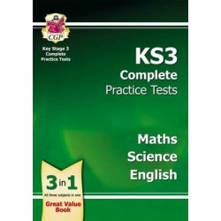 KS3 Complete Practice Tests - Science, Maths and English