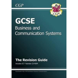 GCSE Business & Communication Systems Revision Guide with CD-ROM (A*-G Course)
