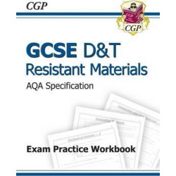 GCSE D&T Resistant Materials AQA Exam Practice Workbook (A*-G Course)