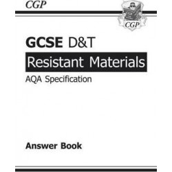 GCSE D&T Resistant Materials AQA Exam Practice Answers (for Workbook) (A*-G Course)