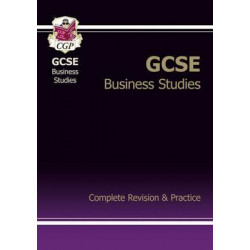 GCSE Business Studies Complete Revision & Practice (A*-G Course)