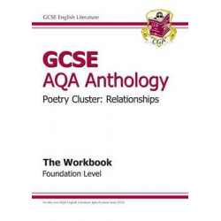 GCSE AQA Anthology Poetry Workbook (Relationships) Foundation (A*-G Course)