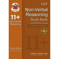 11+ Non-verbal Reasoning Study Book and Parents' Guide for the CEM Test