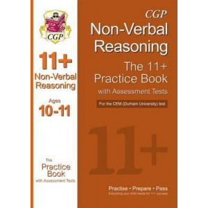 11+ Non-verbal Reasoning Practice Book with Assessment Tests (Age 10-11) for the CEM Test