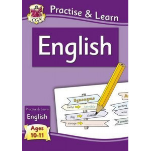 New Curriculum Practise & Learn: English for Ages 10-11