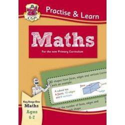 New Curriculum Practise & Learn: Maths for Ages 6-7