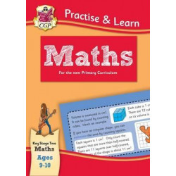 New Curriculum Practise & Learn: Maths for Ages 9-10
