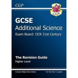 GCSE Additional Science OCR 21st Century Revision Guide - Higher (with Online Edition) (A*-G Course)