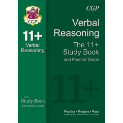 11+ Verbal Reasoning Study Book and Parents' Guide (for GL & Other Test Providers)