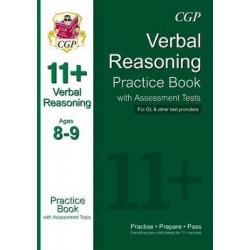 The 11+ Verbal Reasoning Practice Book with Assessment Tests Ages 8-9 (for GL & Other Test Providers)