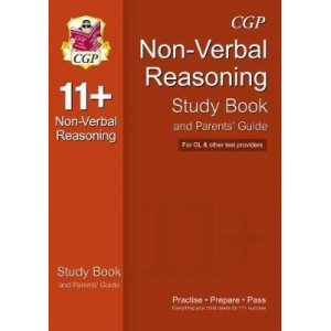 11+ Non-Verbal Reasoning Study Book and Parents' Guide (for Gl & Other Test Providers)