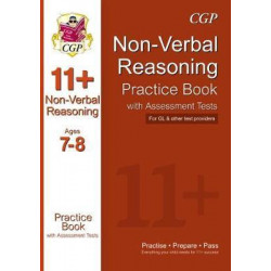 The 11+ Non-Verbal Reasoning Practice Book with Assessment Tests Ages 7-8 (GL & Other Test Providers)