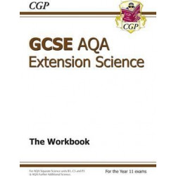 GCSE Further Additional (Extension) Science AQA Workbook (A*-G Course)