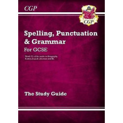 Spelling, Punctuation and Grammar for Grade 9-1 GCSE Study Guide