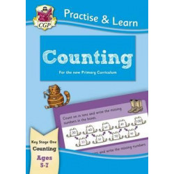 New Curriculum Practise & Learn: Counting for Ages 5-7