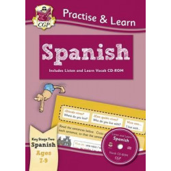 New Curriculum Practise & Learn: Spanish for Ages 7-9 - With Vocab CD-ROM