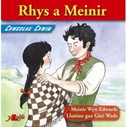 Chwedlau Chwim: Rhys a Meinir