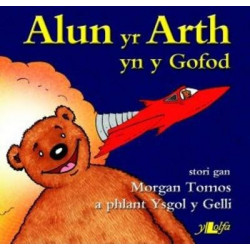 Cyfres Alun yr Arth: Alun yr Arth yn y Gofod