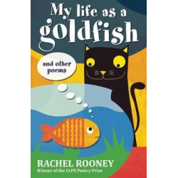 My Life as a Goldfish
