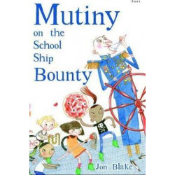 Mutiny on the School Ship Bounty