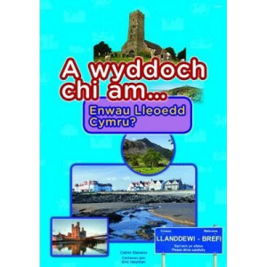 Cyfres a Wyddoch Chi: A Wyddoch Chi am Enwau Lleoedd Cymru?