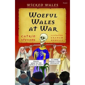 Wicked Wales: Woeful Wales at War