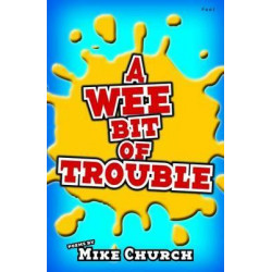 Wee Bit of Trouble, A