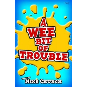 Wee Bit of Trouble, A