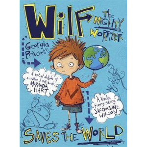 Wilf the Mighty Worrier Saves the World