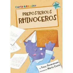 Preposterous Rhinoceros (Early Reader)