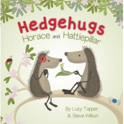 Hedgehugs: Horace and Hattiepillar