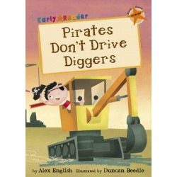 Pirates Don't Drive Diggers (Early Reader)