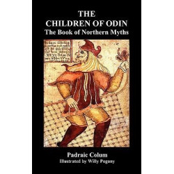 THE CHILDREN OF ODIN The Book of Northern Myths (Illustrated Edition)