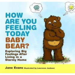 How Are You Feeling Today Baby Bear?