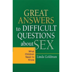 Great Answers to Difficult Questions about Sex