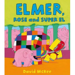 Elmer, Rose and Super El