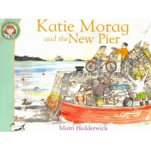 Katie Morag and the New Pier