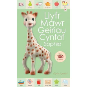 Cyfres Sophie La Girafe: Llyfr Mawr Geiriau Cyntaf