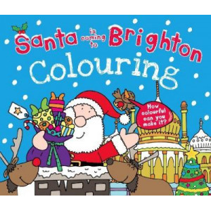 Santa is Coming to Brighton Colouring Book